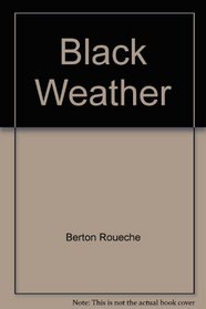 Black weather (Arbor House library of contemporary Americana)