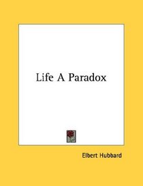 Life A Paradox