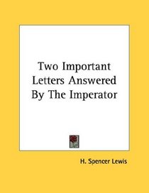 Two Important Letters Answered By The Imperator