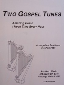 Two Gospel Tunes for Harp: Amazing Grace / I Need Thee Every Hour