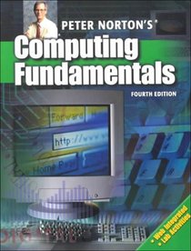 Peter Norton's Computer Fundamentals, Fouth Edition