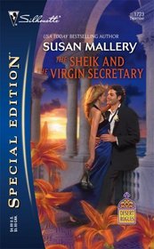 The Sheik and the Virgin Secretary (Desert Rogues, Bk 10) (Silhouette Special Edition, No 1723)