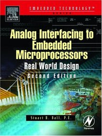 Analog Interfacing to Embedded Microprocessor Systems (Embedded Technology Series)
