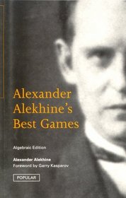 Alexander Alekhine's Best Games (Batsford Chess Library)