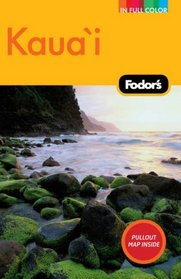 Fodor's Kaua'i, 2nd Edition (Full-Color Gold Guides)