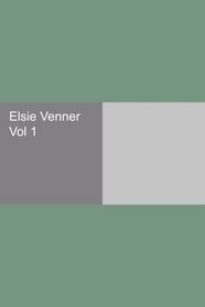 Elsie Venner Vol 1