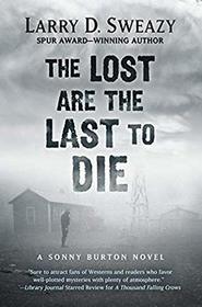 The Lost are the Last to Die (A Sonny Burton Novel)