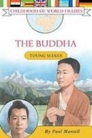 The Buddha (Childhood of World Figures)