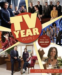 TV Year: Volume 2: The Prime Time 2006-2007 Season