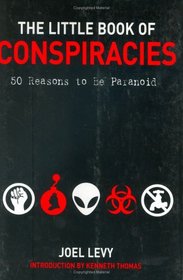 The Little Book of Conspiracies: A Paranoiac's Pocket Guide