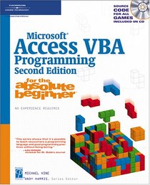 Microsoft Access VBA Programming for the Absolute Beginner, Second Edition (For the Absolute Beginner)