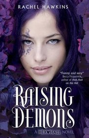 Raising Demons (Hex Hall, Bk 2)