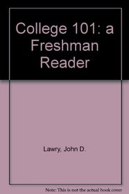 College 101: A Freshman Reader