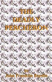 The Deadly Percheron (Classic Crime)
