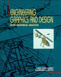 Engineering Graphics and Design: With Graphical Analysis