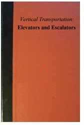 Vertical Transportation: Elevators and Escalators
