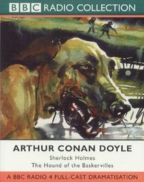 The Hound of the Baskervilles (BBC Radio Collection)