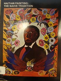 Haitian Painting: The Naive Tradition