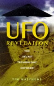 UFO Revelation: The Secret Technology Exposed?