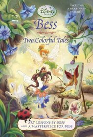 Bess: Two Colorful Tales (Disney Fairies) (Disney Chapters)