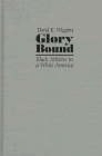 Glory Bound: Black Athletes in a White America (Sports and Entertainment)