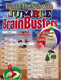 Fun In The Sun With Jumble BrainBusters: The Ultimate In Sizzling Puzzle Fun! (Jumble Brainbusters)