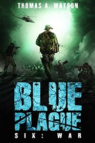 Blue Plague: War (Blue Plague Book 6)
