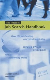 The Internet Job Search Handbook: Job-hunting and Recruitment Sites; Sample CVs and Action Plans