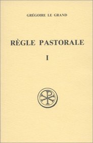Regle pastorale (Sources chretiennes) (French Edition)