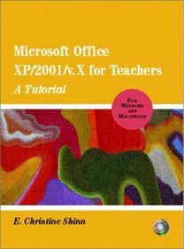Microsoft Office XP/2001 for Teachers: A Tutorial for Windows and MacIntosh