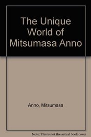 The Unique World of Mitsumasa Anno: Selected Works (1968-1977)