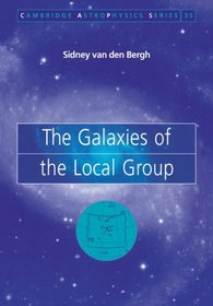 The Galaxies of the Local Group (Cambridge Astrophysics)