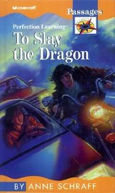 To Slay the Dragon (Passages Hi: Lo Novels: Contemporary)