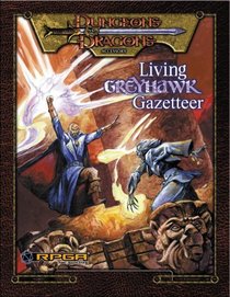 Living Greyhawk Gazetteer (Dungeons  Drangons: Living Greyhawk Campaign)