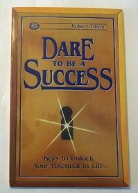 Dare to be a success
