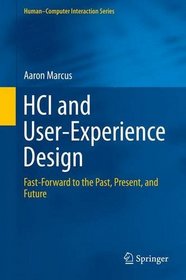 HCI and User-Experience Design: Fast-Forward to the Past, Present, and Future (Human-Computer Interaction Series) (English and Chinese Edition)