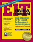 Eit Review Manual: Rapid Preparation for the General Fundamentals of Engineering Exam : Current for the 1999-2000 Exam (F E Review Manual)