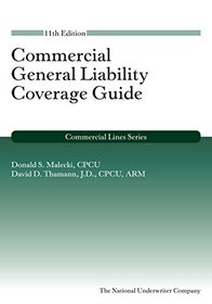 Commercial General Liability Coverage Guide, 11th Edition