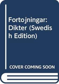Fortojningar: Dikter (Swedish Edition)