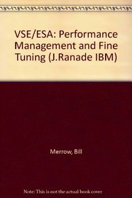Vse/Esa: Performance Management and Fine Tuning (J Ranade Ibm Series)