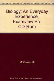 Biology: An Everyday Experience, Examview Pro CD-Rom