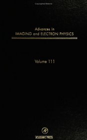 Advances in Imaging and Electron Physics (Advances in Imaging and Electron Physics)