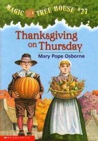 Thanksgiving on Thursday (Magic Tree House, Bk 27)