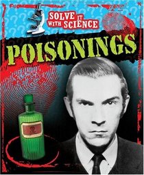 Poisonings (Solve It With Science)