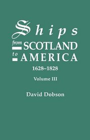 Ships From Scotland To America, 1628-1828