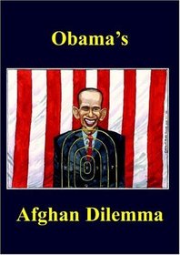 Obama's Afghan Dilemma (Spokesman) (The Spokesman)