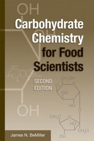 Carbohydrate Chemistry for Food Scientists, 2nd Edition