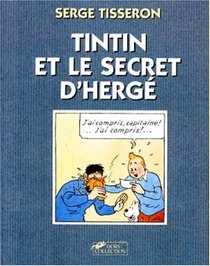 Tintin et le secret d'Herge (French Edition)