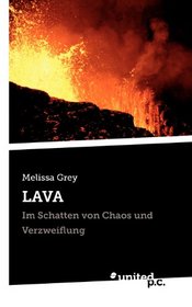 Lava: Im Schatten von Chaos und Verzweiflung (German Edition)