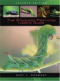 Standard Pesticide User's Guide, The (7th Edition)